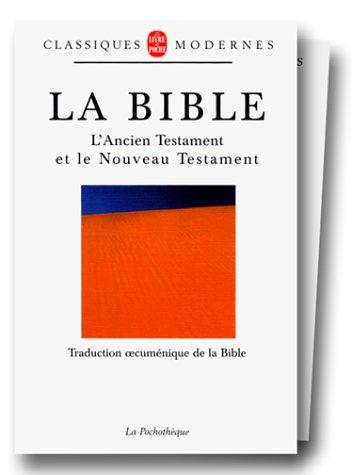 Traduction oecuménique de la Bible comprenant l'Ancien et le Nouveau Testament : traduits sur les textes originaux hébreu et grec