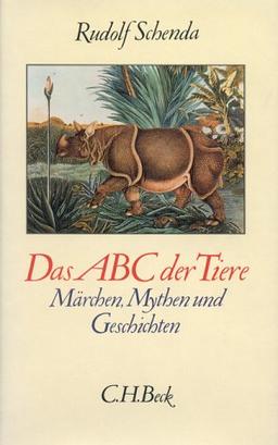 Das ABC der Tiere. Märchen, Mythen und Geschichten