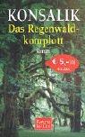 Das Regenwald-Komplott