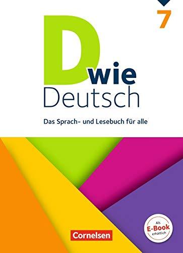 D wie Deutsch - Das Sprach- und Lesebuch für alle: 7. Schuljahr - Schülerbuch