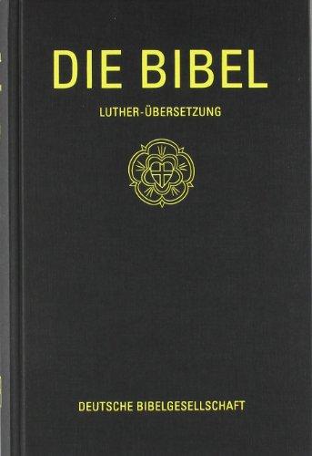 Die Bibel nach der Übersetzung Martin Luthers. Standardausgabe mit Apokryphen