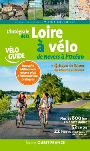 L'intégrale de la Loire à vélo : de Nevers à l'océan