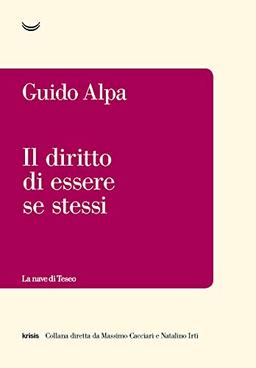 "IL DIRITTO DI ESSERE SE STESSI"