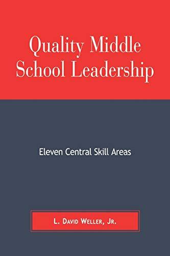 Quality Middle School Leadership: Eleven Central Skill Areas