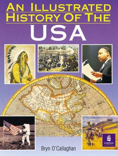 An Illustrated History of the U.S.A (Longman Background Books)