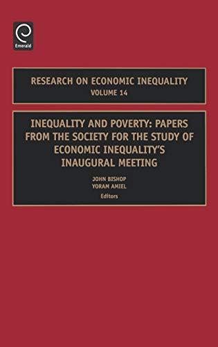 Inequality and Poverty: Papers from the Society for the Study of Economic Inequality 's Inaugural Meeting (RESEARCH ON ECONOMIC INEQUALITY, 14, Band 14)