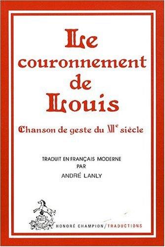 Le couronnement de Louis : chanson de geste du XIIe siècle