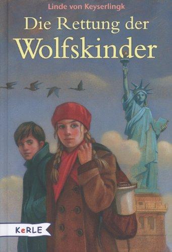 Die Rettung der Wolfskinder