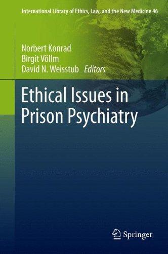 Ethical Issues in Prison Psychiatry (International Library of Ethics, Law, and the New Medicine)