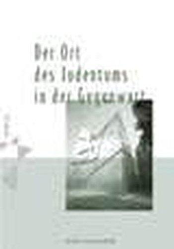 Der Ort des Judentums in der Gegenwart 1989 - 2002 (Sifria - Wissenschaftliche Bibliothek)