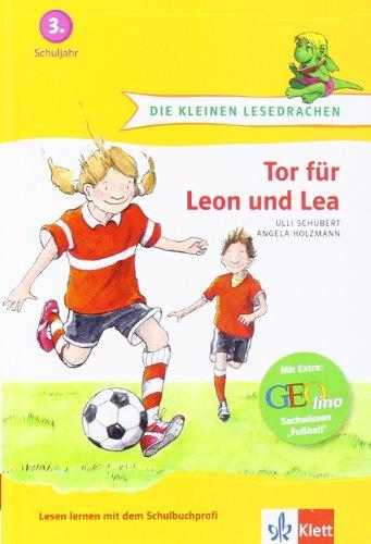 Die kleinen Lesedrachen, Tor für Leon und Lea, 3. Lesestufe, ab 3. Klasse