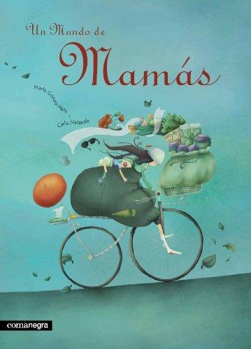 Un mundo de mamás (Infantil (comanegra))