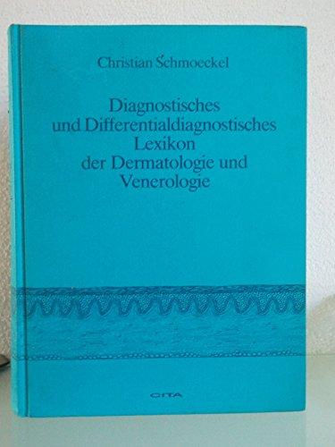 Diagnostisches und differentialdiagnostisches Lexikon der Dermatologie und Venerologie