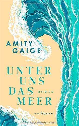 Unter uns das Meer: Roman