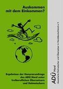 Auskommen mit dem Einkommen?: Ergebnisse der Honorarumfrage 2004/2005 des ADÜ Nord unter freiberuflichen Übersetzern und Dolmetschern