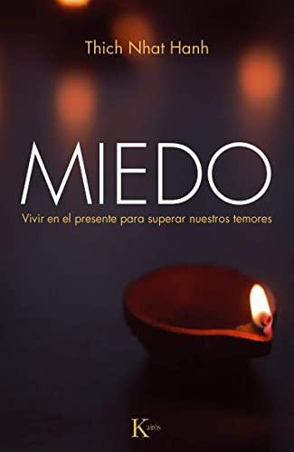 Miedo: Vivir en el Presente Para Superar Nuestros Temores (Sabiduría perenne)