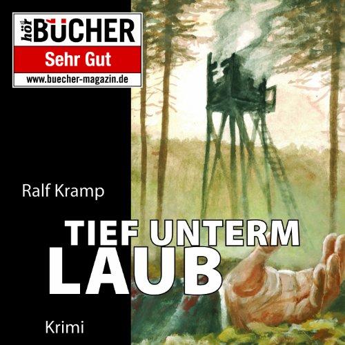 Tief unterm Laub: Ein Krimi aus der Eifel (ungekürzte Lesung)