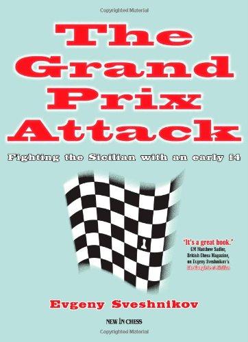 The Grand Prix Attack: Attacking the Sicilian with an Early F4