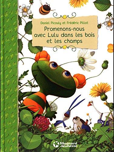 Lulu Vroumette. Promenons-nous avec Lulu dans les bois et les champs