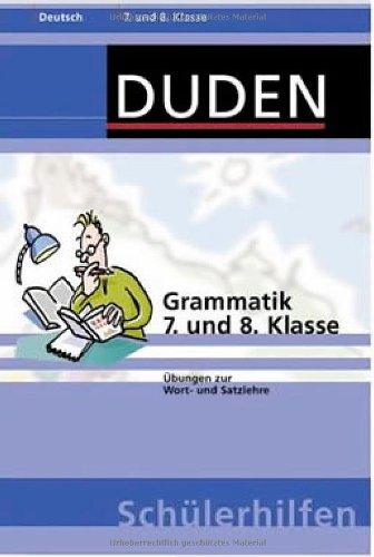 Grammatik 7. und 8. Klasse: Übungen zu Wort- und Satzlehre