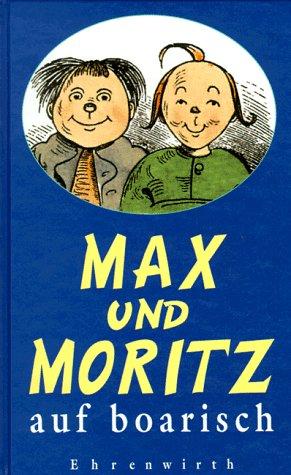 Max und Moritz auf boarisch