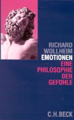 Emotionen: Eine Philosophie der Gefühle