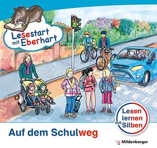 Lesestart mit Eberhart - Auf dem Schulweg - Sonderband: Themenhefte für Ersteleser - Lesestufe 2,  1. - 2. Schuljahr