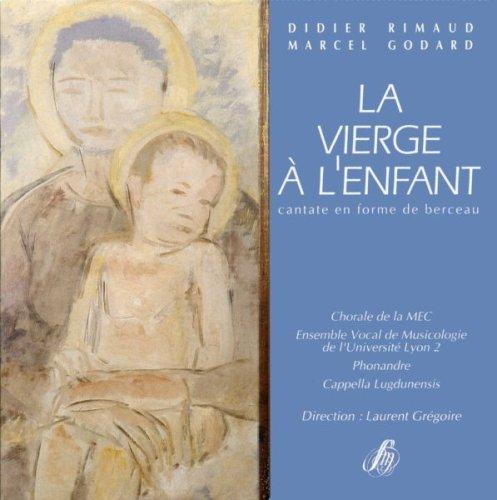 La Vierge a l Enfant / Cantate