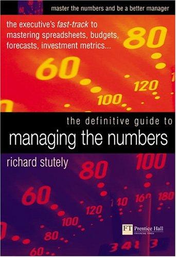 The Definitive Guide to Managing the Numbers (Definitive Guides (Financial Times/Prentice Hall))