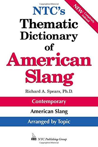 Ntc's Thematic Dictionary of American Slang