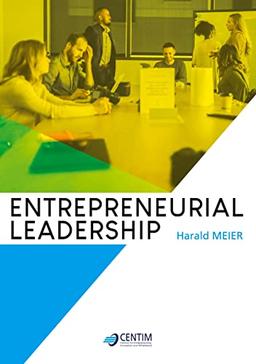 Entrepreneurial Leadership (CENTIM Study Books)