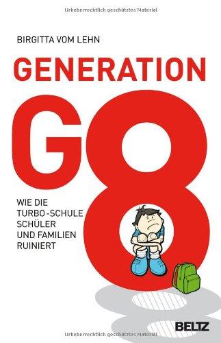 Generation G8: Wie die Turbo-Schule Schüler und Familien ruiniert