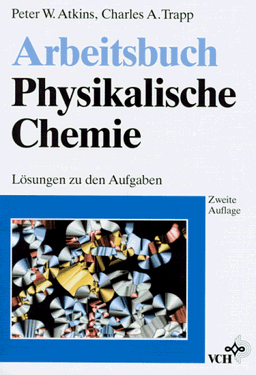 Physikalische Chemie. Arbeitsbuch