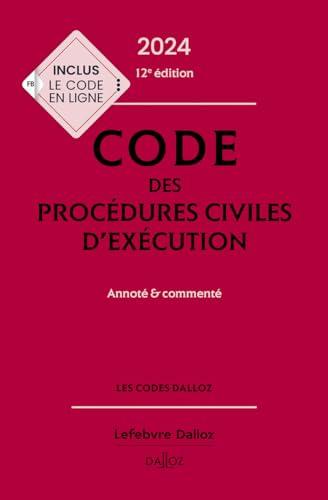 Code des procédures civiles d'exécution 2024 : annoté & commenté