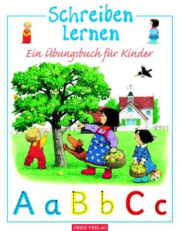 Schreiben lernen. Ein Übungsbuch für Kinder