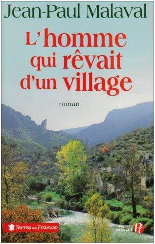 L'homme qui rêvait d'un village