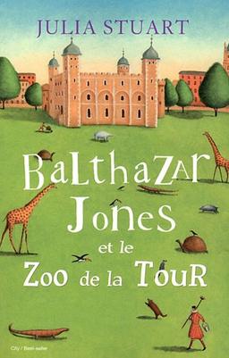 Balthazar Jones et le zoo de la Tour