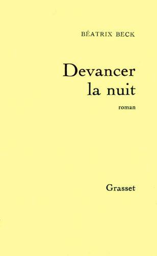 Devancer la nuit