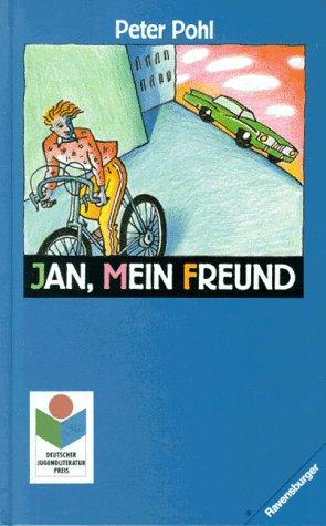 Jan, mein Freund. ( Ab 14 J.)