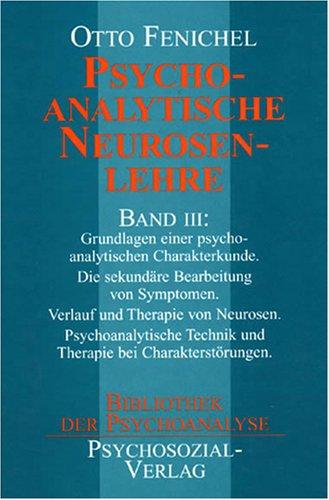 Psychoanalytische Neurosenlehre, 3 Bde., Bd.3