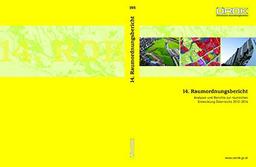 14. Raumordnungsbericht: Analysen und Berichte zur räumlichen Entwicklung Österreichs 2012-2014