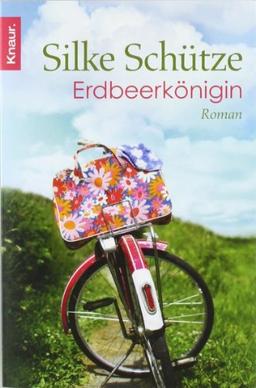 Erdbeerkönigin: Roman