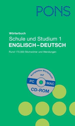 PONS Wörterbuch für Schule und Studium Englisch 1. Englisch - Deutsch: Rund 170 000 Stichwörter und Wendungen