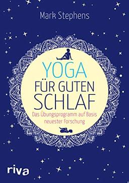 Yoga für guten Schlaf: Das Übungsprogramm auf Basis neuester Forschung