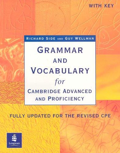 Grammar and Vocabulary for Cambridge Advanced and Proficiency. With Key. Schülerbuch: Fully updated for the revised CPE (Grammar & vocabulary)