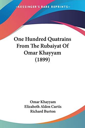 One Hundred Quatrains From The Rubaiyat Of Omar Khayyam (1899)