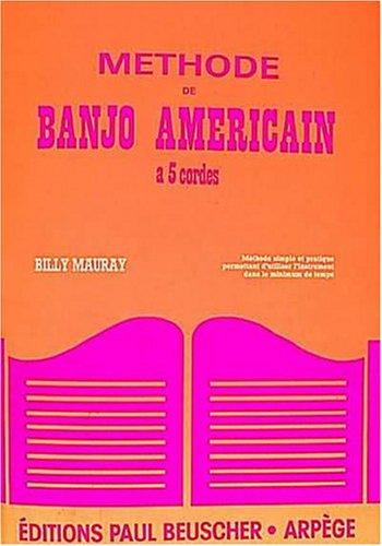 Methode Banjo Americain 5 Cordes B.Mauray