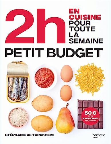 En 2 h, je cuisine pas cher pour toute la semaine : 80 menus faits maison, sans gâchis et avec des produits de saison