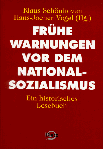 Frühe Warnungen vor dem Nationalsozialismus. Ein historisches Lesebuch.