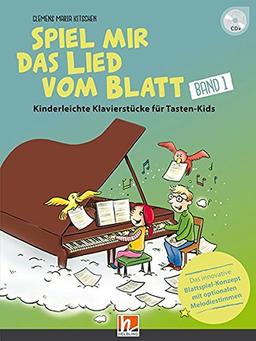 Spiel mir das Lied vom Blatt, Band 1 (Heft + CD): Kinderleichte Klavierstücke für Tasten-Kids